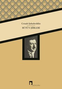 Cenap Şahabeddin'in Bütün Şiirleri Cenap Şehabeddin Dergah Yayınları