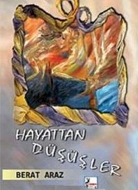 Hayattan Düşler Berat Araz Ceren Yayınevi