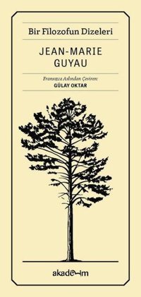 Bir Filozofun Dizeleri Jean Marie Guyau Akademim Yayıncılık