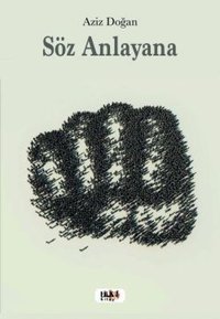 Söz Anlayana Aziz Doğan Tilki Kitap