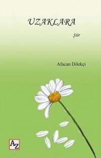 Uzaklara Afacan Dilekçi Az Kitap