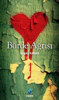 Bürde Ağrısı Tugay Kaban Ferfir