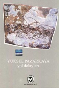Yol Dolayları Yüksel Pazarkaya Cem Yayınevi