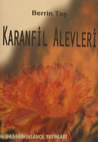 Karanfil Alevleri Berrin Taş İnsancıl Yayınları