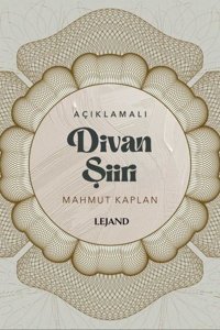 Divan Şiiri - Açıklamalı Mahmut Kaplan Lejand