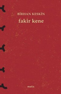 Fakir Kene Birhan Keskin Metis Yayınları