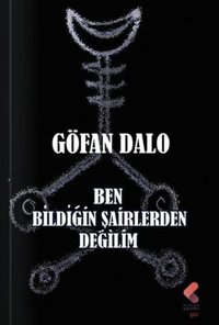 Ben Bildiğin Şairlerden Değilim Göfan Dalo Klaros Yayınları