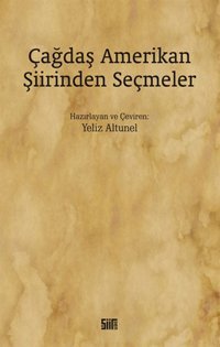Çağdaş Amerikan Şiirinden Seçmeler Kolektif Şiirden Yayınları