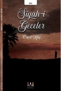 Siyah-i Geceler Cavit Kılıç Sidar Yayınları