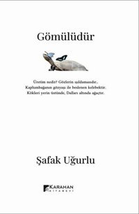 Gömülüdür Şafak Uğurlu Karahan Kitabevi