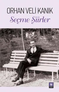 Seçme Şiirler Orhan Veli Kanık Türk Edebiyatı Vakfı Yayınları