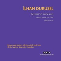 Bizansın İncesazı İlhan Durusel Yapı Kredi Yayınları