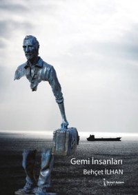 Gemi İnsanları Behçet İlhan İkinci Adam Yayınları
