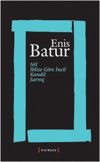 Nilİblise Göre İncilKandil ve Sarnıç Enis Batur Kırmızı Yayınları