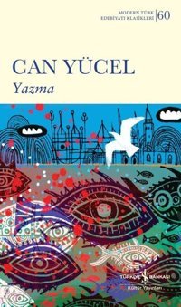 Yazma - Modern Türk Edebiyatı Klasikleri 60 Can Yücel İş Bankası Kültür Yayınları