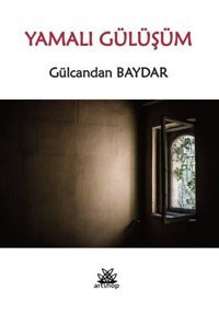 Yamalı Gülüşüm Gülcandan Baydar Artshop Yayıncılık