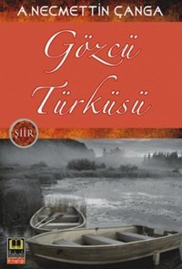 Gözcü Türküsü Necmettin Çanga Babıali Kitaplığı