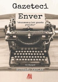 Gazeteci Enver Nurbanu Kablan Baygenç Yayıncılık