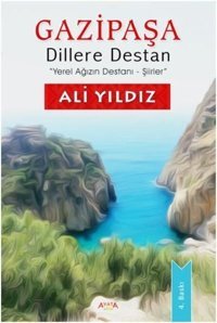 Gazipaşa Dillere Destan Ali Yıldız Ayata