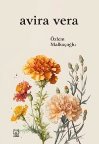 Avira Vera Özlem Malkoçoğlu Luna Yayınları