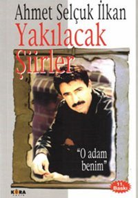 Yakılacak Şiirler Ahmet Selçuk İlkan Berfin Yayınları