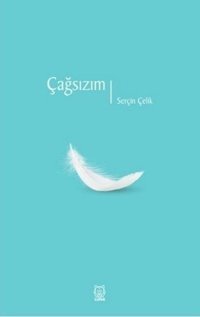 Çağsızım Serçin Çelik Luna Yayınları