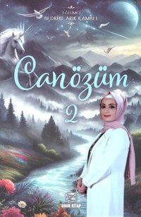 Can Özüm - 2 Bedriye Arık Çambel Onur Kitap