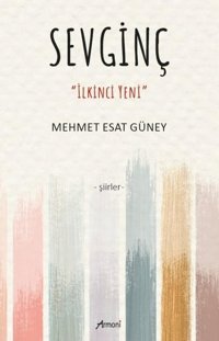 Sevginç - İlkinci Yeni - Şiirler Mehmet Esat Güney Armoni