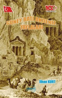Güney Batı Akdeniz Yaylaları İlhan Kurt Liman Yayınevi