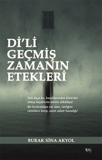 Di'li Geçmiş Zaman Etekleri Burak Sina Akyol Gece Kitaplığı