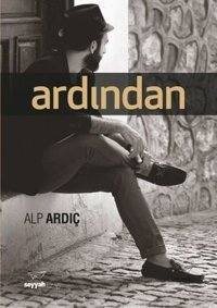 Ardından Alp Ardıç Seyyah Kitap