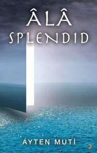 Ala Splendid Ayten Muti Cinius