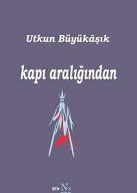 Kapı Aralığından Utkun Büyükaşık Neziher