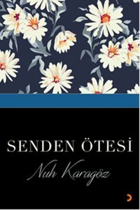 Senden Ötesi Nuh Karagöz Cinius