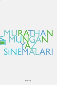Yaz Sinemaları Murathan Mungan Metis Yayınları