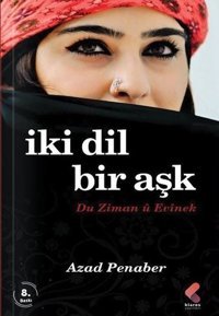 İki Dil Bir Aşk - Du Ziman ü Evinek Azad Penaber Klaros Yayınları