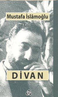 Divan Mustafa İslamoğlu Düşün Yayınları