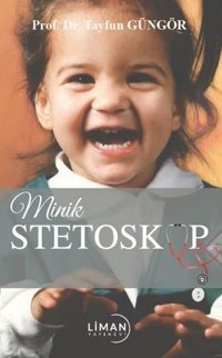 Minik Steteskop Tayfun Güngör Liman Yayınevi