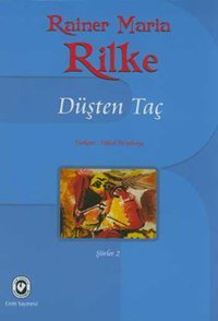 Düşten Taç Rainer Maria Rilke Cem Yayınevi