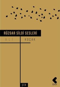 Rüzgar Sildi Sesleri Ali Koçak Klaros Yayınları