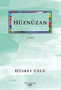 Hüznüzan Hüsrev Uslu Sokak Kitapları Yayınları