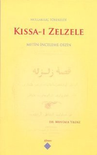 Kıssa-ı Zelzele Mustafa Yıldız, Molla Kılıç Töregeldi Kömen Yayınları