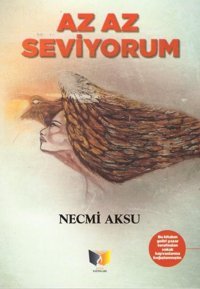 Az Az Seviyorum Necmi Aksu Ateş Yayınları