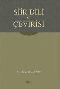 Şiir Dili ve Çevirisi Osman Toklu Akçağ Yayınları
