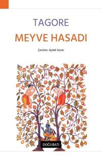 Meyve Hasadı Rabindranath Tagore Doğu Batı Yayınları