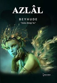 Azlal Beyhude İkinci Adam Yayınları