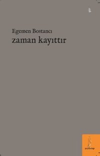 Zaman Kayıttır Egemen Bostancı ŞEY Kitap