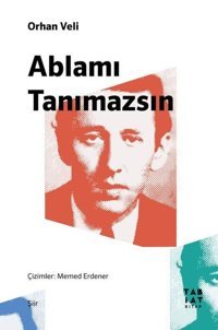 Ablamı Tanımazsın Orhan Veli Kanık Tabiat Kitap