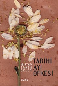 Tarihi Ayı Öfkesi Mustafa Erdem Özler Metis Yayınları