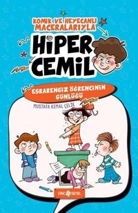 Esrarengiz Öğrencinin Günlüğü - Hiper Cemil 5 Mustafa Kemal Çelik Genç Hayat